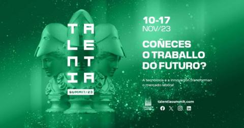 O Talentia Summit arrincará o día 10 de novembro cun gran Foro Inaugural